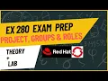 03 EX280 Project Groups and Role permissions