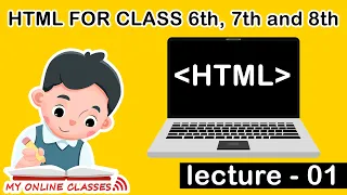 HTML for class 8th Introduction lecture - 01