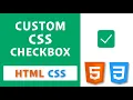 Custom CSS Checkbox How to create a Custom CSS Checkbox with HTML and CSS