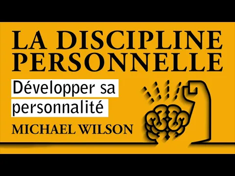 Download MP3 La discipline personnelle. Développer sa personnalité. Michael Wilson. Livre audio complet