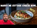 Download Lagu Easy Marry Me Cottage Cheese Bowl Recipe! Worlds Best | MUST TRY!