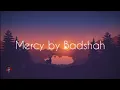 Lagu Badshah- Mercy ( lyrics video)