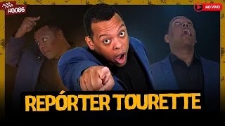 REPORTER TOURETTE - RICHARD RECEBE #086