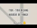 Download Lagu Lirik Lagu Tiba-Tiba Hilang Mawar De Jongh