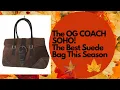The OG COACH SOHO 9507 The BEST Suede Bag This Season What Did I Find INSIDE