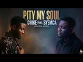 Chike Media - Pity My Soul (feat. Syemca) [Official Audio]