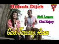 GAEK TARUANG ASAM - SIRIL ASMARA FEAT CICI ENJOY - RABAB DIJEH