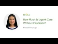 Mira How Much Is Urgent Care Without Insurance