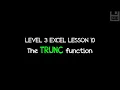 Level 3 Excel Lesson 10 The TRUNC function