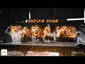 Download Lagu TAMPIAS FAMS - DADA KO_(OFFICIAL MUSIC VIDEO)2024