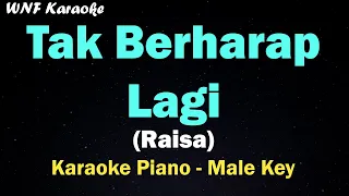 Raisa - Tak Berharap Lagi (Karaoke Piano Male Key/Pria) A