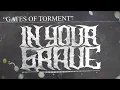 Download Lagu In Your Grave - Gates of Torment (Official Audio Stream)