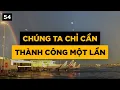 Download Lagu Chúng ta chỉ cần thành công một lần