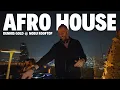 Download Lagu AFRO HOUSE MIX WITH: Keinemusik, HUGEL, Adam Port, Moojo / ROOFTOP LIVE DJ SET