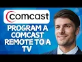 How to Program a Comcast Remote to a TV 2026 Method