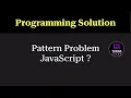 JavaScript Pattern Printing Using Escape Sequences Programming Question Tukka Learn