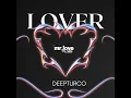 Lover - DeepTurco