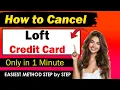 How to Cancel Loft Credit Card