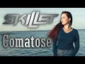 Download Lagu Skillet - Comatose (Cover by Diana Skorobreshchuk)