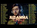 Download Lagu Murotal Al Quran Merdu Juz 30 (Juz Amma) Suara Merdu Menyentuh Hati,  Ngaji Merdu l Qari` Alaa Aqel