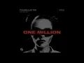 Tujamo & LOTTEN - One Million (Extended Mix)