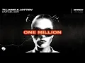 Download Lagu Tujamo \u0026 LOTTEN - One Million (Extended Mix)