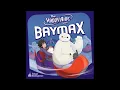 The Happy Ride with Baymax(Soundtrack)
