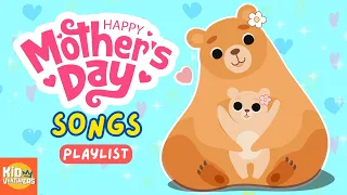 best mother s day songs for kids happy mother s day music playlist best songs with lyrics