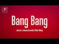 Download Lagu Jessie J, Ariana Grande, Nicki Minaj - Bang Bang (Lyrics)