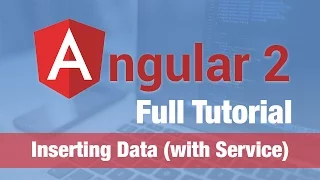 Angular 2 Tutorial 2016 - Inserting Data with Services More Routing