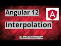 Angular 12 Interpolation