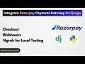 Razorpay Payment Gateway Integration in Django Checkout Webhooks and Ngrok