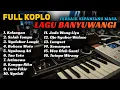 Download Lagu FULL KOPLO LAGU BANYUWANGI TERBAIK SEPANJANG MASA TERBARU 2023 KELANGAN NGELABUR LANGIT KANGGO RIKO