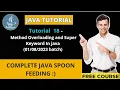 Java Tutorial-18 2023 batch Method Overloading and Super Keyword In java