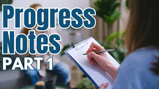 Progress Notes Part 1