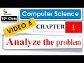 Analyze the Problem 10th Computer Science Lecture
