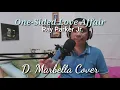 Download Lagu ONE-SIDED LOVE AFFAIR by Ray Parker Jr. (Song Cover). Cover by D. Marbella
