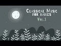 Download Lagu Classical Piano for Babies Vol.1 - Relaxing & Calming - Baby Lullabies