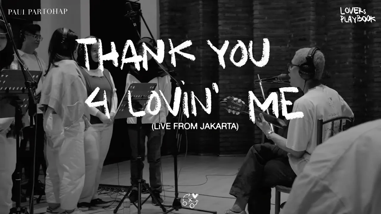 Paul Partohap - THANK YOU 4 LOVIN' ME (LOVERs PLAYBOOK LiVE FROM JAKARTA)