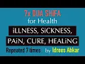 Download Lagu 7x DUAS FOR SHiFA | iLLNESS, SiCKNESS, PAiN, HEALiNG, HEALTH