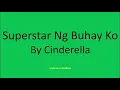 Superstar Ng Buhay ko By Cinderella (Lyrics) - 1989