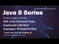 Java Optional Class Explained Why Optional is Better Than Null Checks ifPresentOrElse