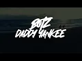 Daddy Yankee - Botz (Bésame Otra VeZ) Lyric Video 