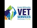 Welcome to Greater Whitsunday Vet Services