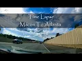 Macon To Atlanta Under 4 Minutes Time Lapse - 4K Driving