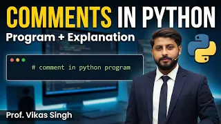 Comments in Python Program with Explanation HINDI by Vikas Singh