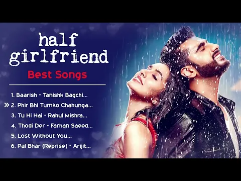 Download MP3 Half Girlfriend Movie All Mp3 Songs | Shraddha Kapoor & Arjun Kapoor |