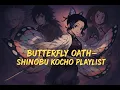 Demon Slayer Shinobu Kocho Playlist | Butterfly Oath — Songs of the Butterfly | Abakam