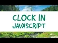 Part-18 How to create a clock in JavaScript -Javascript date and time Javascript bangla tutorial
