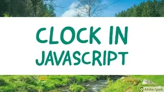 Part-18 How to create a clock in JavaScript -Javascript date and time Javascript bangla tutorial